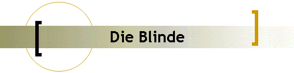 Die Blinde